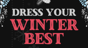 Read more about the article Dress Your Winter Best!